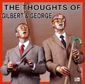 Cover: The Thoughts of Gilbert & George - Museum of Modern Art