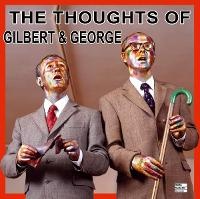 Enlarge image Cover: The Thoughts of Gilbert & George - Museum of Modern Art