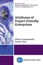 Cover: Attributes of Project-Friendly Enterprises - Business Expert Press