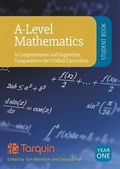 Cover: A-Level Mathematics - Student Book Year 1: A Comprehensive and Supportive Companion to the Curriculum - Tarquin Publications