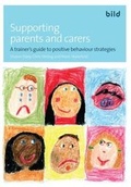 Cover: Supporting Parents and Carers - BILD Publications