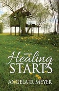 Cover: Where Healing Starts - Crossriver Media Group