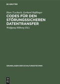 Cover: Codes f&uuml;r den st&ouml;rungssicheren Datentransfer - De Gruyter Oldenbourg