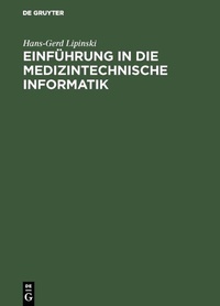 Abbildung von: Einführung in die medizintechnische Informatik - De Gruyter Oldenbourg