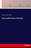 Cover: Hours with famous Parisians - Hansebooks