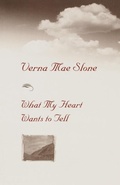 Cover: What My Heart Wants To Tell - The University Press of Kentucky