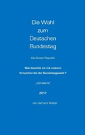 Cover: Die Wahl zum Deutschen Bundestag - BoD - Books on Demand