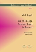 Cover: Dokumente der Orgelwelt / Die ehemalige Scherer-Orgel in Bernau - epubli