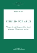 Cover: Schriftenreihe Philosophie Politik Wirtschaft / Keiner f&uuml;r Alle - epubli