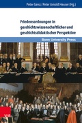 Cover: Friedensordnungen in geschichtswissenschaftlicher und geschichtsdidaktischer Perspektive - Brill Deutschland