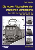 Cover: Die letzten Altbauelloks der Deutschen Bundesbahn - EK-Verlag ein Imprint von EK-Medien GmbH