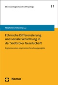 Cover: Ethnische Differenzierung und soziale Schichtung in der S&uuml;dtiroler Gesellschaft - Nomos