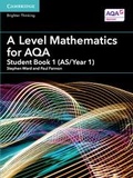 Cover: A Level Mathematics for AQA Student Book 1 (AS/Year 1) - Cambridge University Press