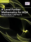 Cover: A Level Further Mathematics for AQA Student Book 1 (AS/Year 1) - Cambridge University Press