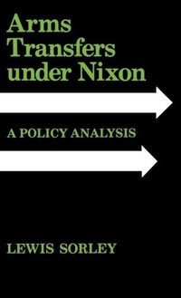 Abbildung von: Arms Transfers under Nixon - The University Press of Kentucky