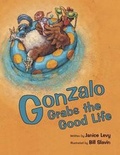 Cover: Gonzalo Grabs the Good Life - William B Eerdmans Publishing Co
