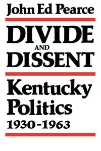 Enlarge image Cover: Divide and Dissent - The University Press of Kentucky