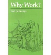 Enlarge image Cover: Why Work? - The University Press of Kentucky