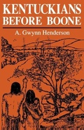 Cover: Kentuckians Before Boone - The University Press of Kentucky