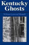 Cover: Kentucky Ghosts - The University Press of Kentucky