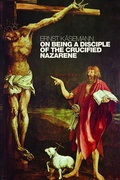 Cover: On Being a Disciple of the Crucified Nazarene - William B Eerdmans Publishing Co