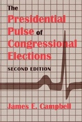 Cover: The Presidential Pulse of Congressional Elections - The University Press of Kentucky