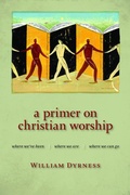 Cover: Primer on Christian Worship - William B Eerdmans Publishing Co