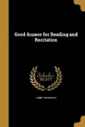 Cover: Good-humor for Reading and Recitation - Wentworth Press