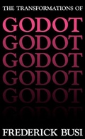 Cover: The Transformations of Godot - The University Press of Kentucky