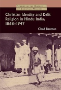Cover: Christian Identity and Dalit Religion in Hindu India, 1868-1947 - William B Eerdmans Publishing Co