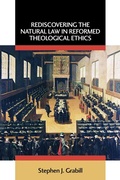 Cover: Rediscovering the Natural Law in Reformed Theological Ethics - Emory University Studies in Law and Religion (EUSLR)