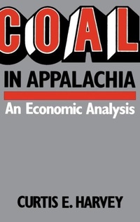 Abbildung von: Coal In Appalachia - The University Press of Kentucky