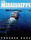 Cover: The Mississippi - The University Press of Kentucky