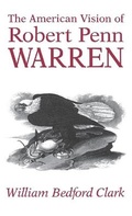 Cover: The American Vision of Robert Penn Warren - The University Press of Kentucky