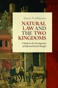 Cover: Natural Law and the Two Kingdoms - William B Eerdmans Publishing Co