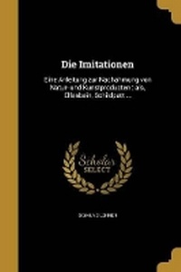 Enlarge image Cover: Die Imitationen - Wentworth Press