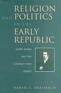 Cover: Religion and Politics in the Early Republic - The University Press of Kentucky