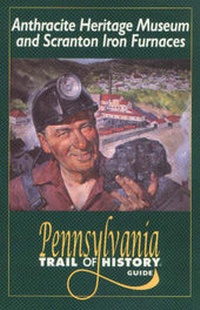 Abbildung von: Anthracite Heritage Museum and Scranton Iron Furnaces - Stackpole Books