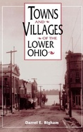 Cover: Towns and Villages of the Lower Ohio - The University Press of Kentucky