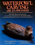 Cover: Waterfowl Carving with J.D.Sprankle - Stackpole Books