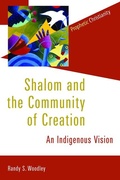 Cover: Shalom and the Community of Creation - William B Eerdmans Publishing Co