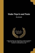 Cover: Under Tops'ls and Tents - Wentworth Press