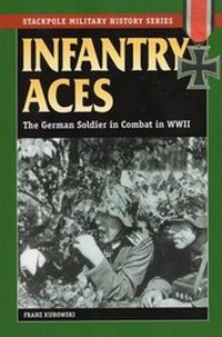 Enlarge image Cover: Infantry Aces - Stackpole Books