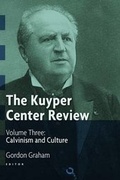 Cover: The Kuyper Center Review - William B Eerdmans Publishing Co