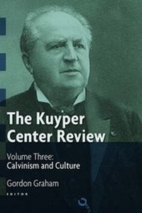 Enlarge image Cover: The Kuyper Center Review - William B Eerdmans Publishing Co
