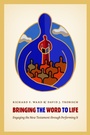 Cover: Bringing the Word to Life - William B Eerdmans Publishing Co
