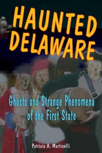Abbildung von: Haunted Delaware - Stackpole Books