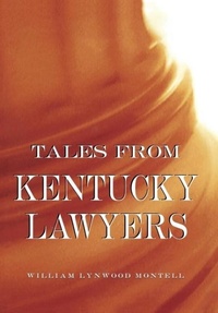 Abbildung von: Tales from Kentucky Lawyers - The University Press of Kentucky