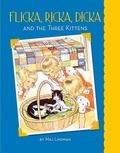 Cover: Flicka, Ricka, Dicka and the Three Kittens - Albert Whitman & Company