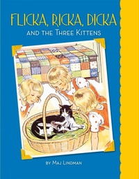 Enlarge image Cover: Flicka, Ricka, Dicka and the Three Kittens - Albert Whitman & Company